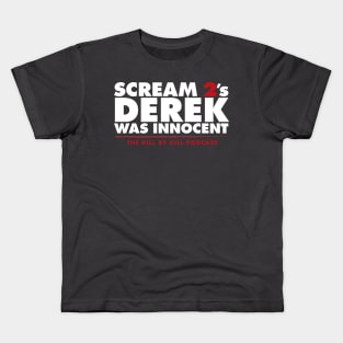 Scream 2's Derek Was Innocent Kids T-Shirt